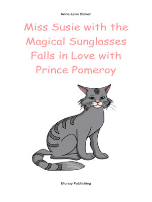 cover image of Miss Susie with the Magical Sunglasses Falls in Love with Prince Pomeroy